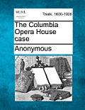 The Columbia Opera House Case