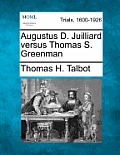 Augustus D. Juilliard Versus Thomas S. Greenman