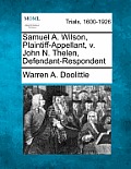 Samuel A. Wilson, Plaintiff-Appellant, V. John N. Thelen, Defendant-Respondent