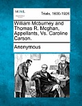 William McBurney and Thomas R. McGhan, Appellants, vs. Caroline Carson.