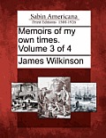 Memoirs of my own times. Volume 3 of 4