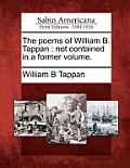 The Poems of William B. Tappan: Not Contained in a Former Volume.