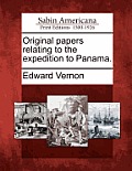 Original Papers Relating to the Expedition to Panama.