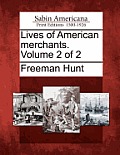 Lives of American merchants. Volume 2 of 2