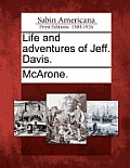 Life and Adventures of Jeff. Davis.