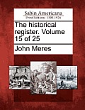 The Historical Register. Volume 15 of 25