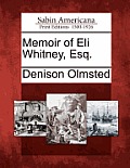 Memoir of Eli Whitney, Esq.