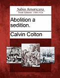 Abolition a Sedition.