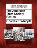 The American Tract Society, Boston.