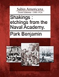 Shakings: Etchings from the Naval Academy.