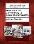 The Deck of the Crescent City: A Picture of American Life.