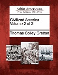Civilized America. Volume 2 of 2
