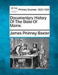 Documentary History Of The State Of Maine.