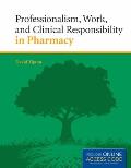 Professionalism, Work, and Clinical Responsibility in Pharmacy with Access Code