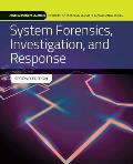 System Forensics, Investigation and Response||||SYSTEM FORENSICS, INVESTIGATION, AND RESPONSE 2E