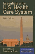 Essentials of the U S Health Care System