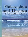 Philosophies & Theories For Advanced Nursing Practice