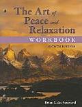 Art Of Peace & Relaxation Workbook 8th Edition