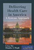 Delivering Health Care in America||||PAC: DELIV HEALTH CARE IN AMERICA 6E W/ACCESS CODE