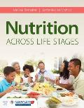 Nutrition Across Life Stages [With Access Code]