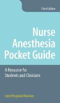 Nurse Anesthesia Pocket Guide: A Resource for Students and Clinicians