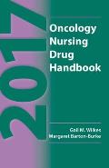 2017 Oncology Nursing Drug Handbook||||2017 ONCOLOGY NURSING DRUG HANDBOOK