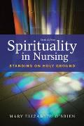 Spirituality In Nursing Standing On Holy Ground