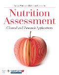 Nutrition Assessment: Clinical and Research Applications: Clinical and Research Applications