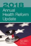 2018 Annual Health Reform Update||||SUPP: 2018 ANNUAL HEALTH REFORM UPDATE SUPPLEMENT