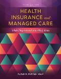 Health Insurance & Managed Care What They Are & How They Work