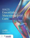 AAOS Essentials of Musculoskeletal Care [With Access Code]