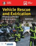 Vehicle Rescue and Extrication: Principles and Practice, Revised Second Edition