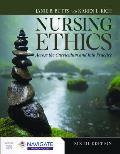 Nursing Ethics: Across the Curriculum and Into Practice