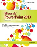Microsoft Powerpoint 2013 Illustrated Brief