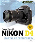 David Busch's Nikon D4 Guide to Digital Slr Photography