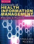Essentials Of Health Information Management Principles & Practices