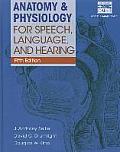 Anatomy & Physiology For Speech Language & Hearing Book Only