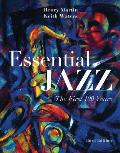 Essential Jazz With Access Code The First 100 Years With 2 Cds