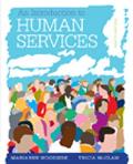Introduction To The Human Services With Cases & Applications