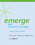 Cengage-Hosted Emerge with Computer Concepts V. 5.0 Printed Access Card
