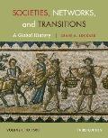 Societies Networks & Transitions Volume I To 1500 A Global History