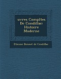 Uvres Completes de Condillac: Histoire Moderne