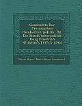 Geschichte Der Preussischen Handwerkerpolitik: Bd. Die Handwerkerpolitik K Nig Friedrich Wilhelm's I (1713-1740)