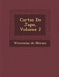 Cartas Do Jap O, Volume 2