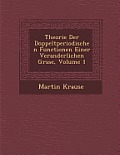 Theorie Der Doppeltperiodischen Functionen Einer Veranderlichen Gr Sse, Volume 1