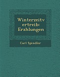 Winterzeitvertreib: Erz Hlungen