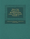 Ideen Zur Diagnostik: Beobachtenden Rzten Mitgetheilt, Volume 3