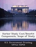 Harbor Study Cost/Benefit Components, Scope of Study