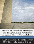 Effects of Ordering Strategies and Programming Paradigms on Sparse Matrix Computations