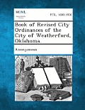 Book of Revised City Ordinances of the City of Weatherford, Oklahoma.